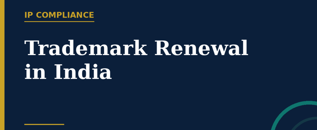Trademark Renewal in India: A Practical Guide for Businesses