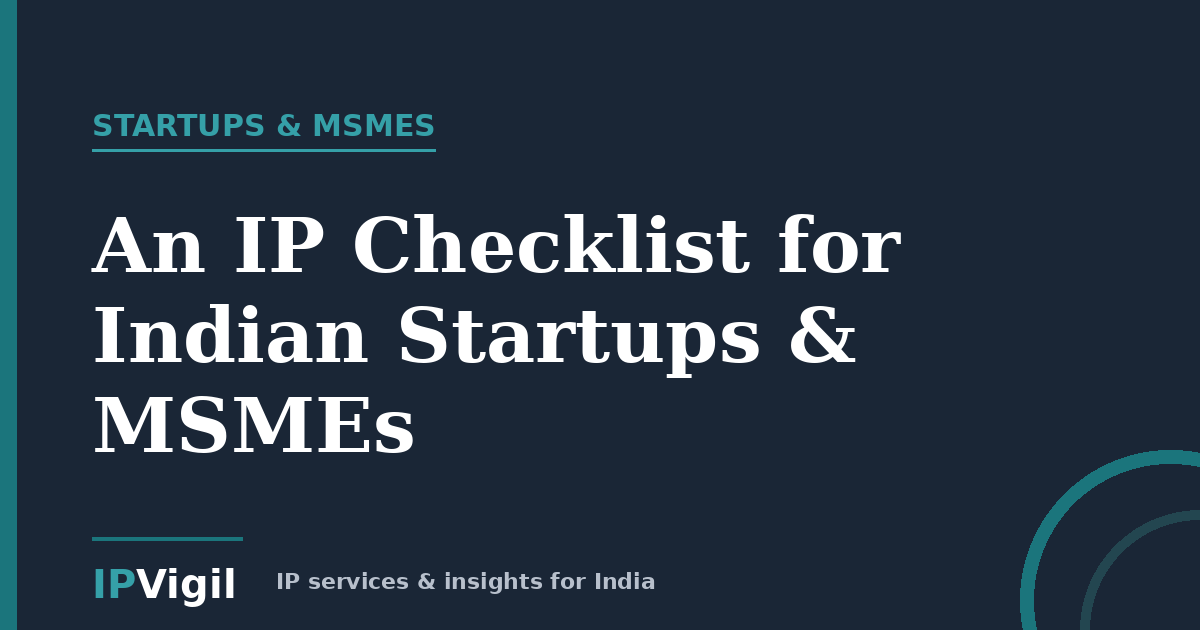 An IP Checklist for Indian Startups & MSMEs