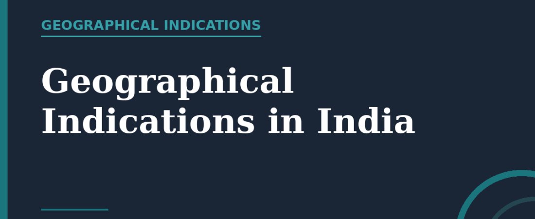 Geographical Indications (GI) in India: What They Are and Why They Matter